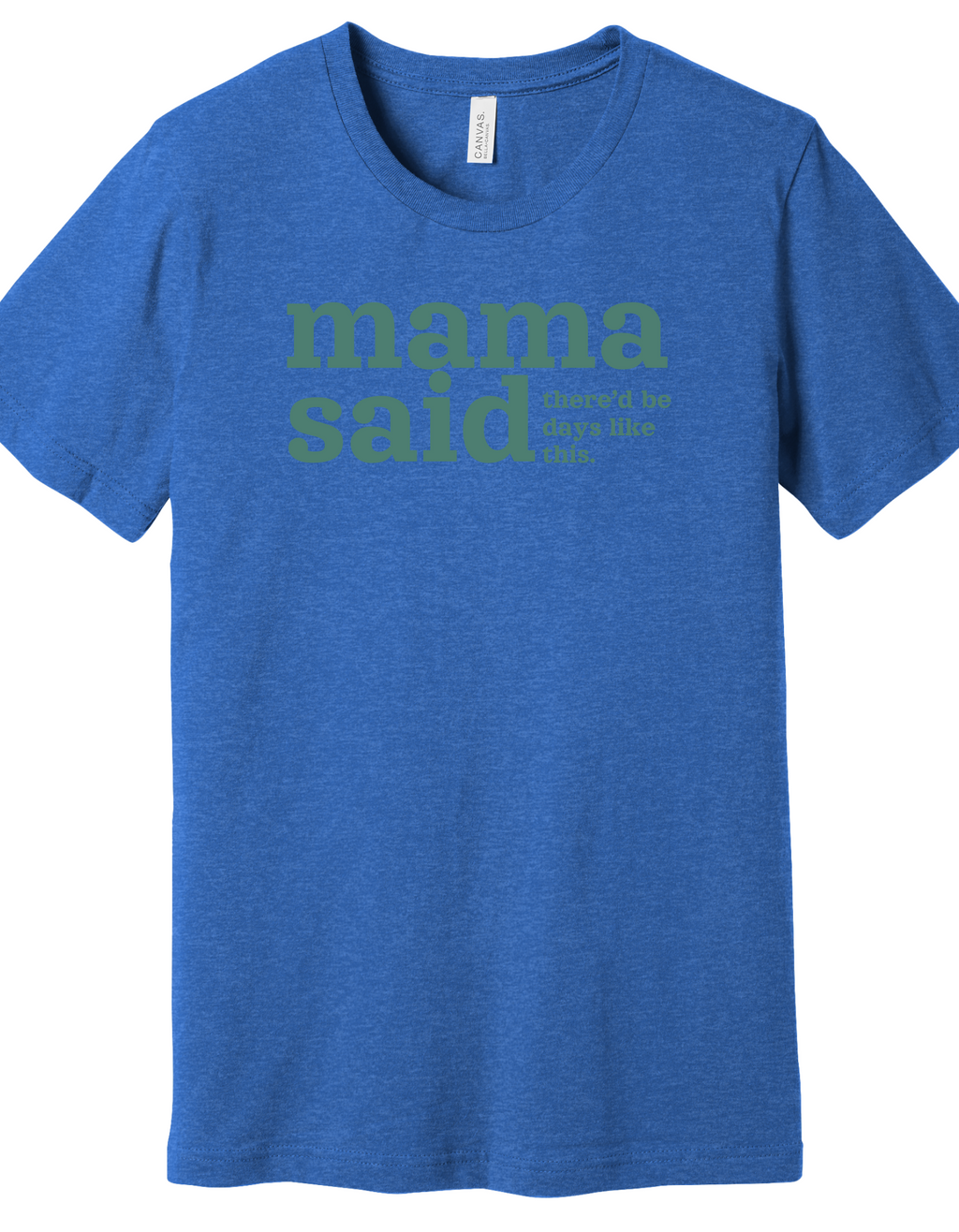 Mama Said Shirt product image 2