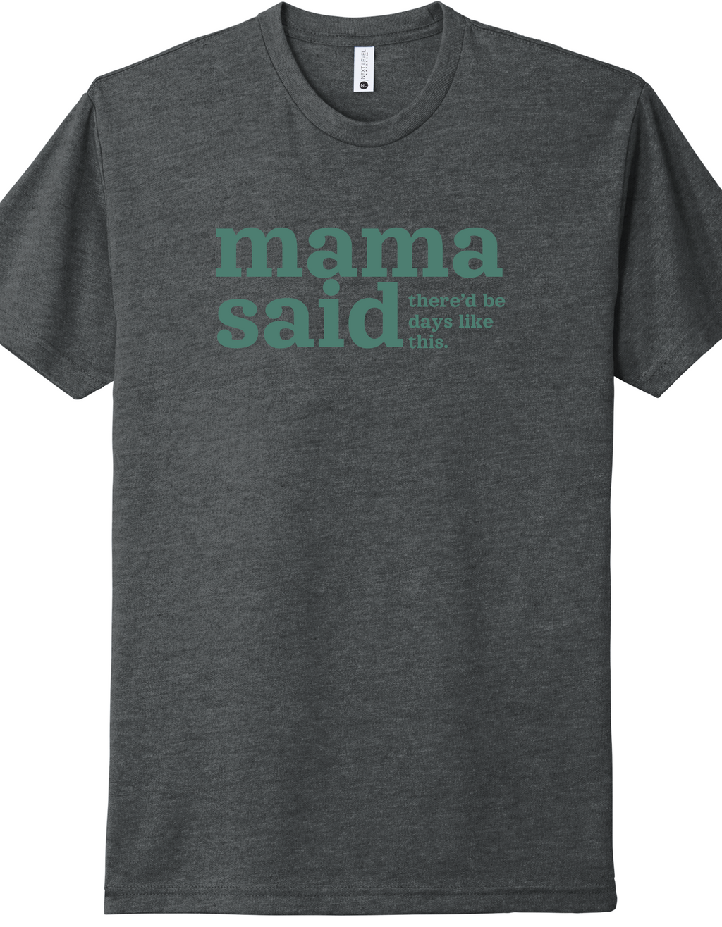 Mama Said Shirt product image 3