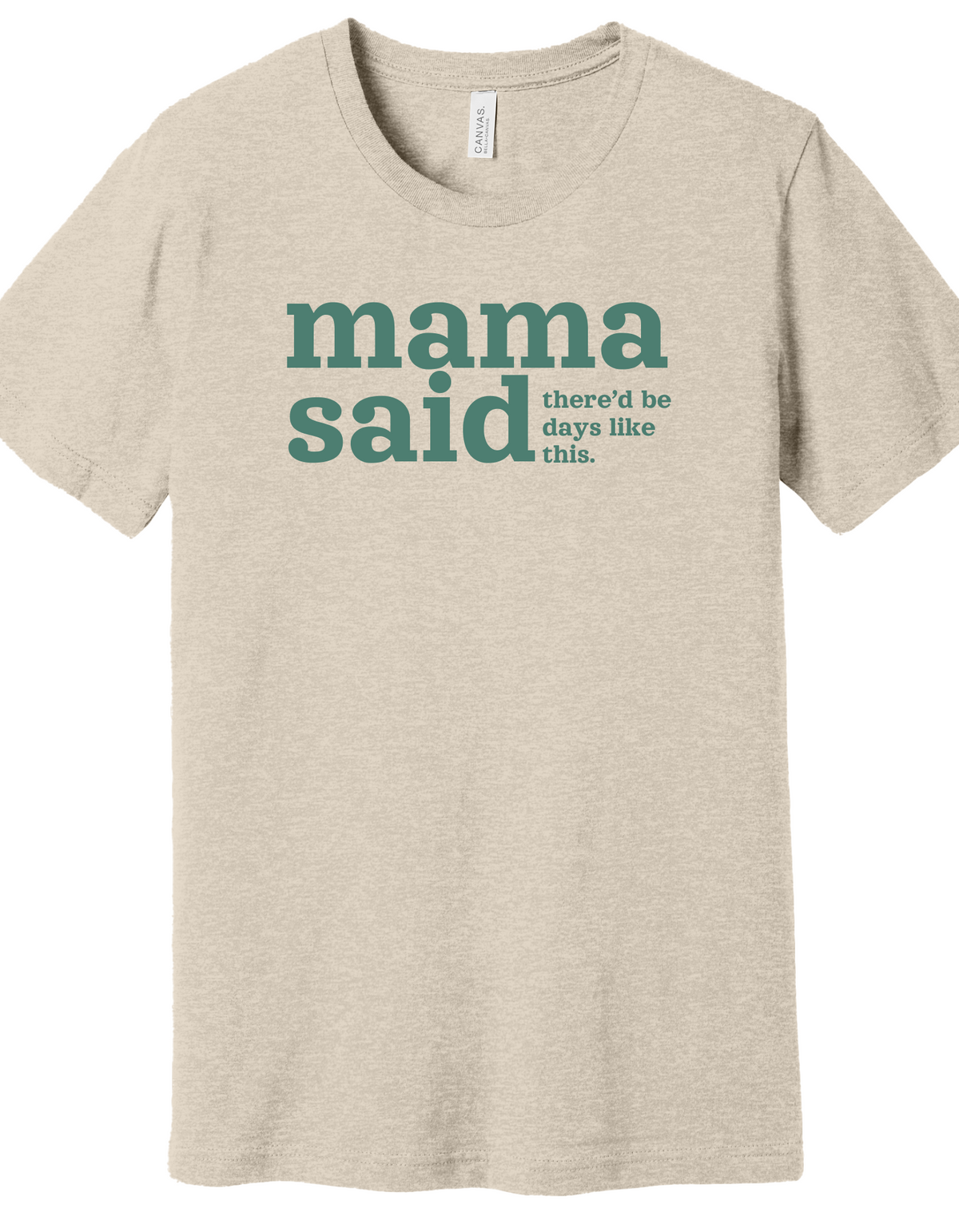 Mama Said Shirt product image 4
