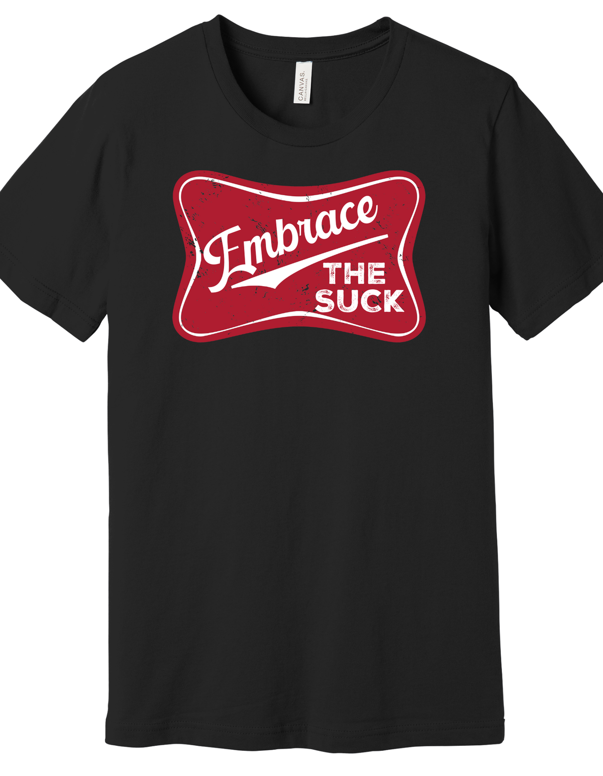 Embrace the Suck Shirt product image 2