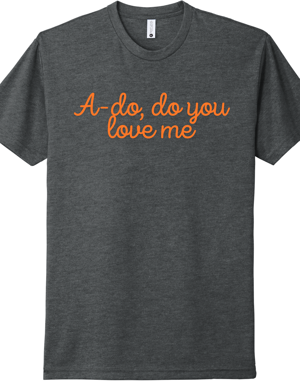 A-do You Love Me Shirt product image 3