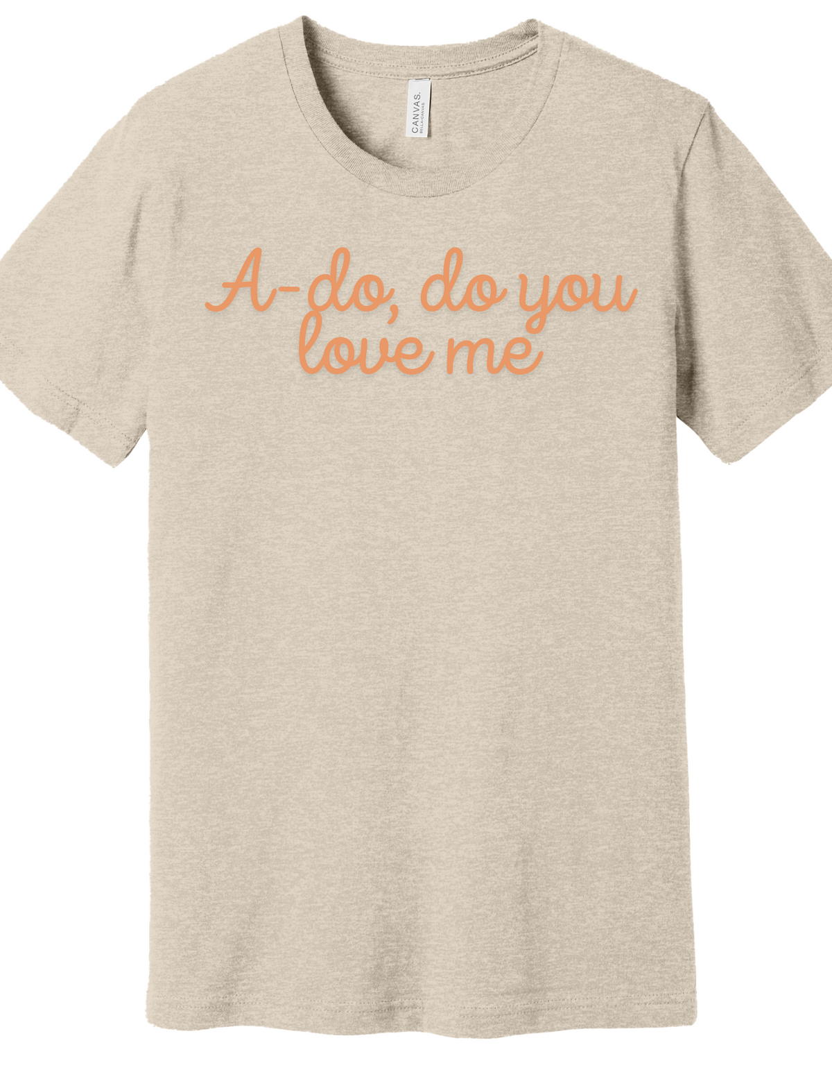 A-do You Love Me Shirt product image 5