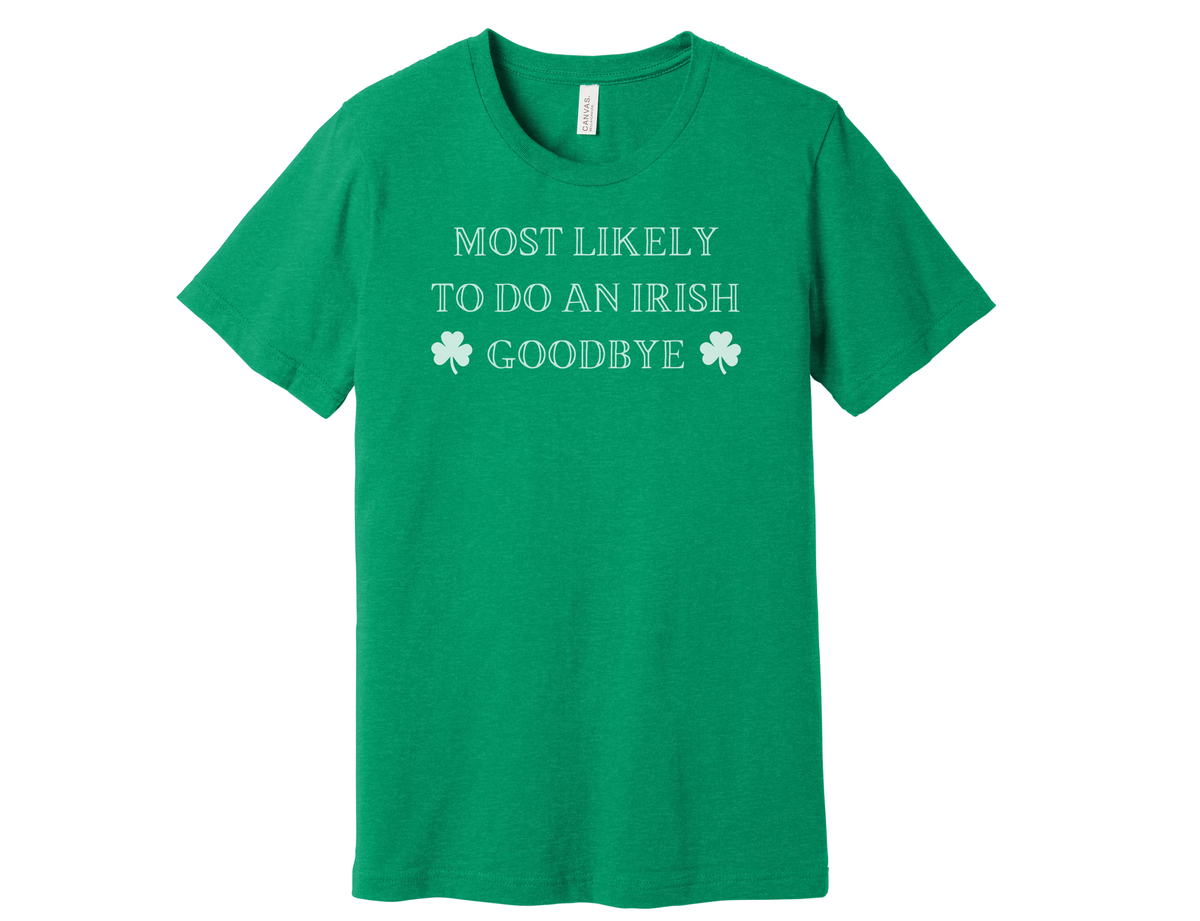 "Irish Goodbye" Shirt product image 1
