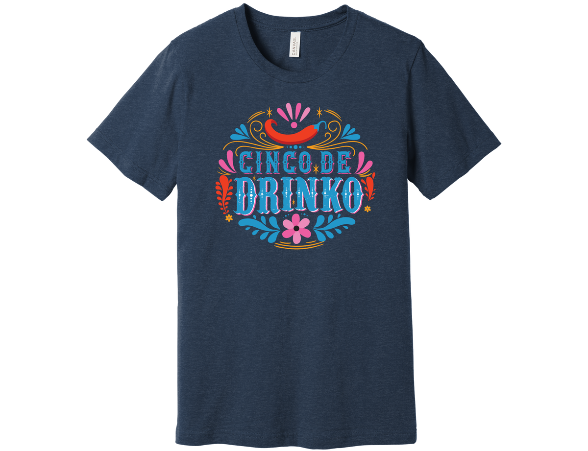 "Cinco De Drinko" Shirt product image 1